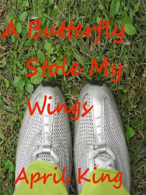 cover image of A Butterfly Stole My Wings